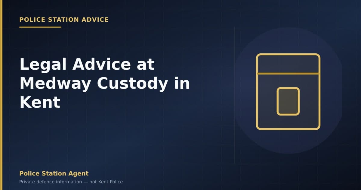 Legal Advice at Medway Custody in Kent