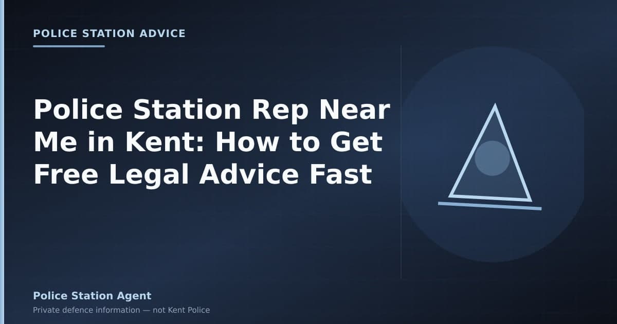 Police Station Rep Near Me in Kent: How to Get Free Legal Advice Fast