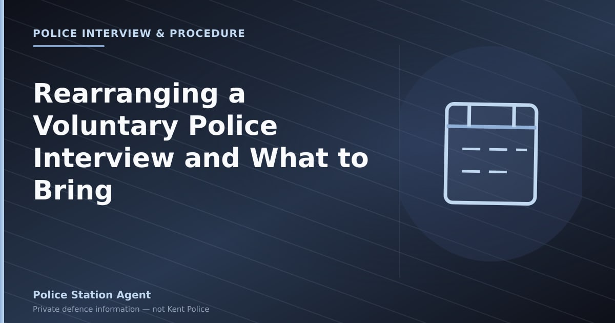Rearranging a voluntary police interview under caution